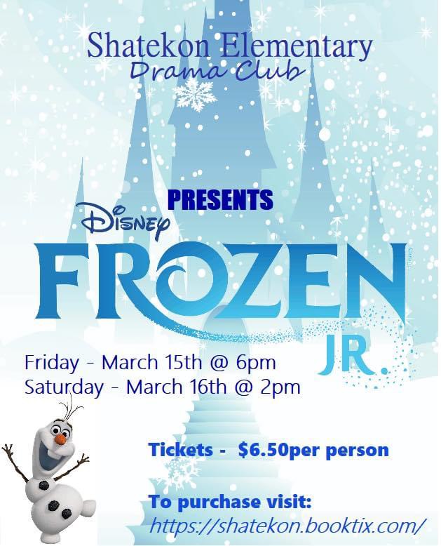 Shatekon Drama Club presents Frozen Jr Join us on Fri. 3 15 at